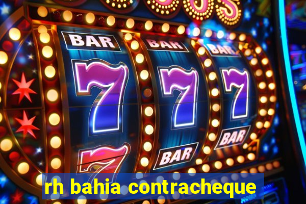 rh bahia contracheque